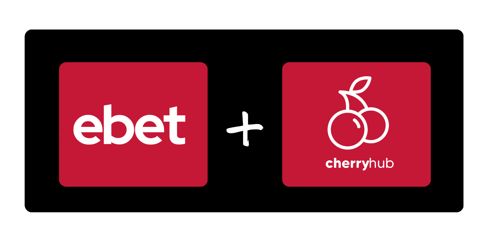 Ebet & Cherryhub: Closer together