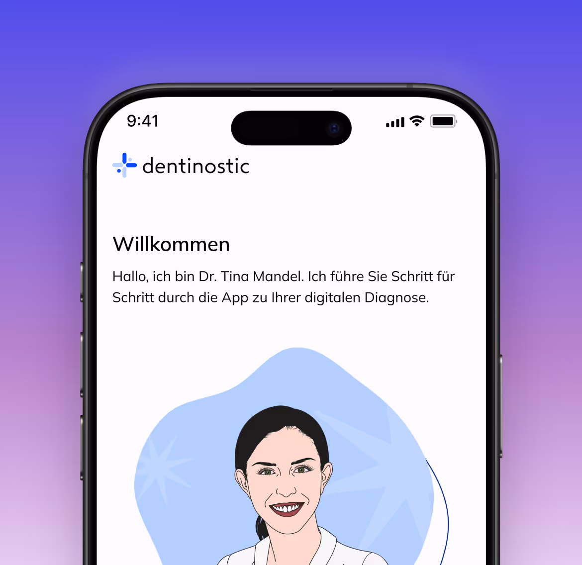 Smartphone screen showing a welcome message from Dr. Tina Mandel in the dentinostic app with an illustrated portrait of a smiling woman.