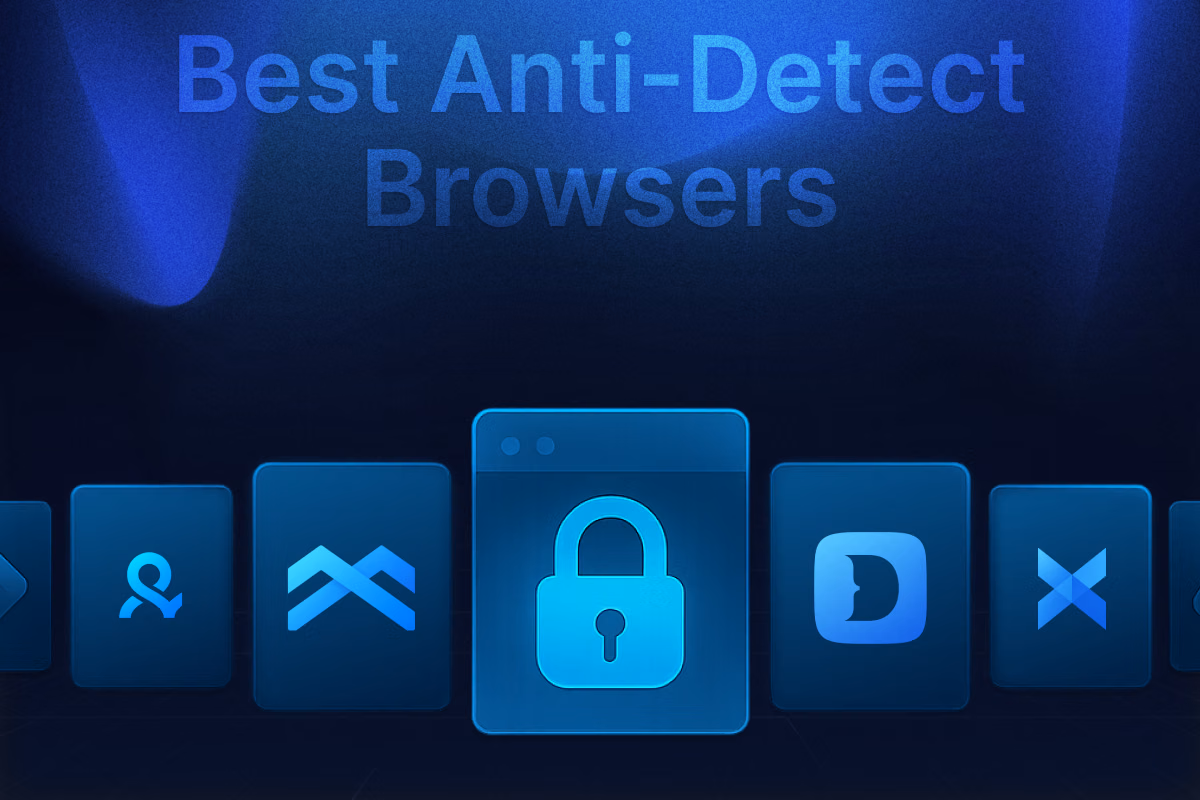 best anti-detect browsers