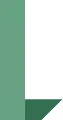 Dark green right-angled triangle overlapping a dark green vertical rectangle on the left side.