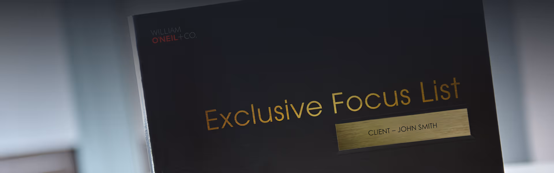 A close up image of the William O'Neil Exclusive Focus List book cover.