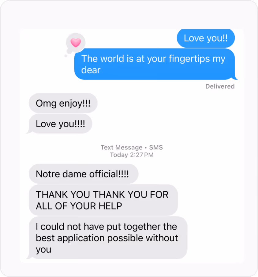 Text message conversation with blue and gray speech bubbles expressing love, gratitude, and appreciation for help with a Notre Dame application.