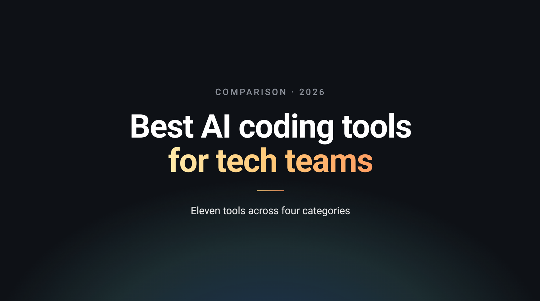 AI coding tools for Tech Teams: Comparison 2026