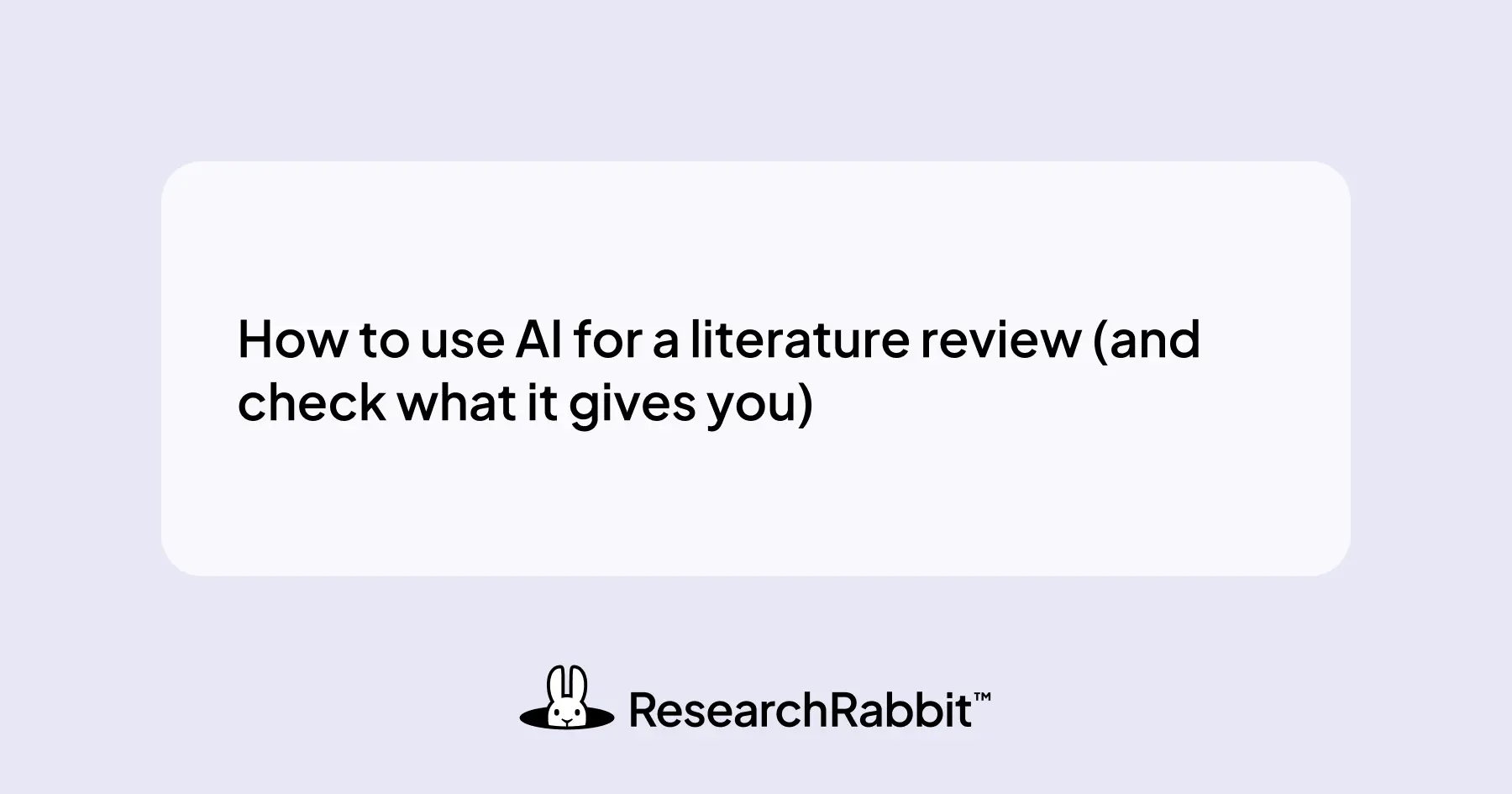 How to use AI for a literature review (and check what it gives you)