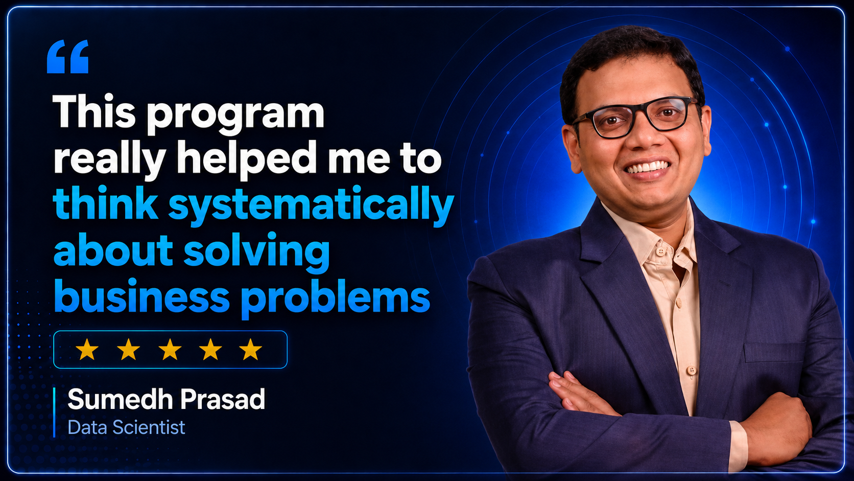 Watch Sumedh Prasad's testimonial
