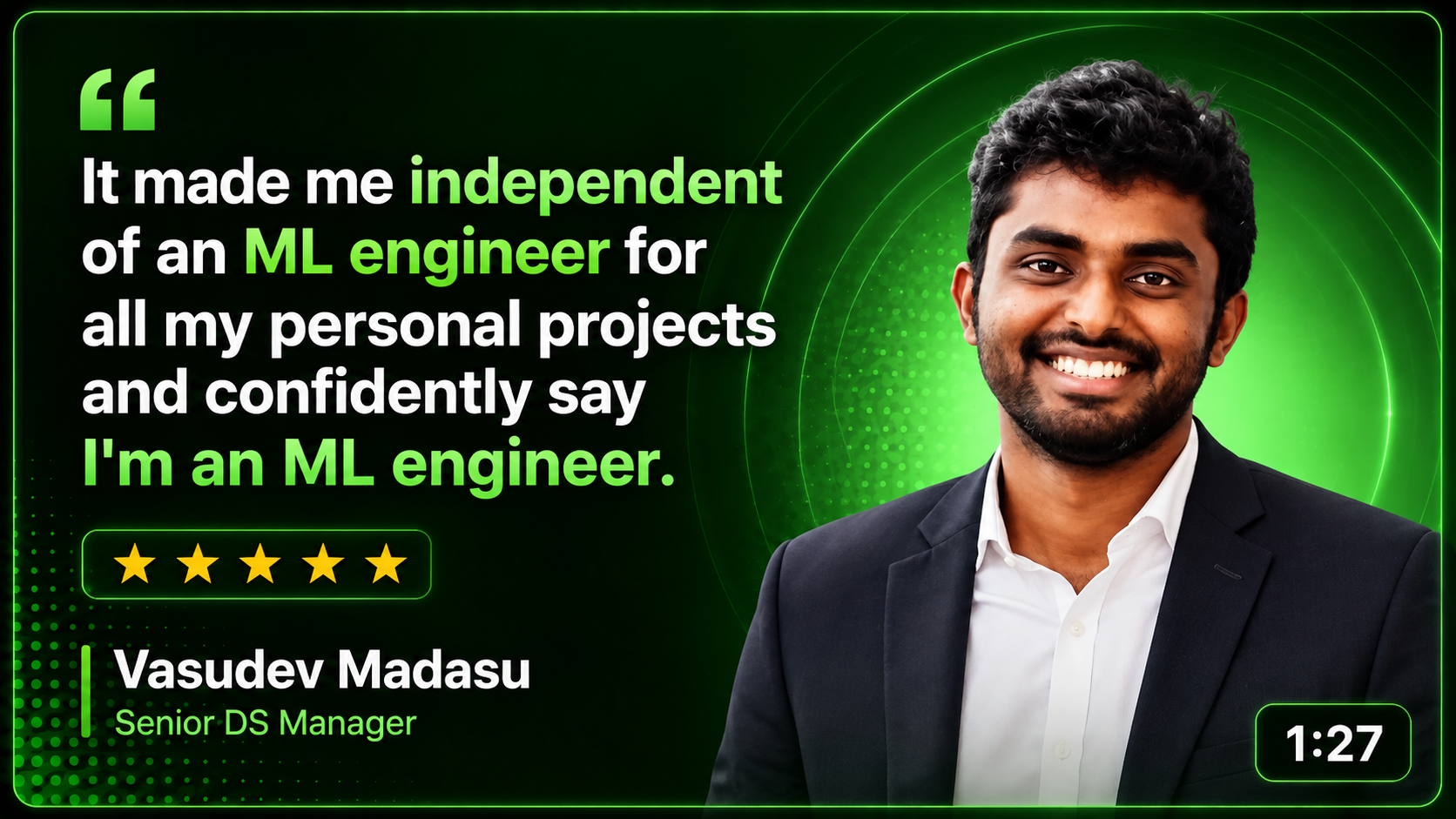 Watch Vasudev Madasu's testimonial