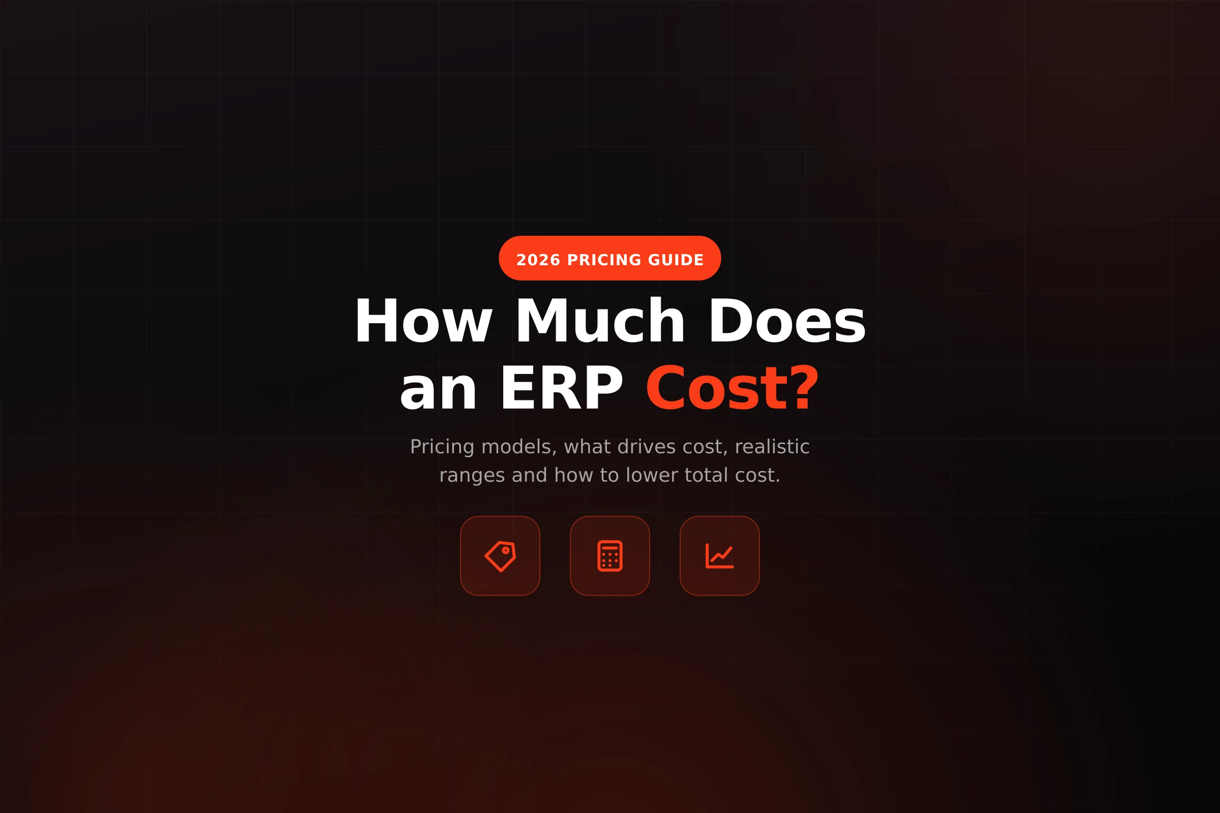 How much does an ERP system cost — 2026 ERP pricing guide by DNA ERP
