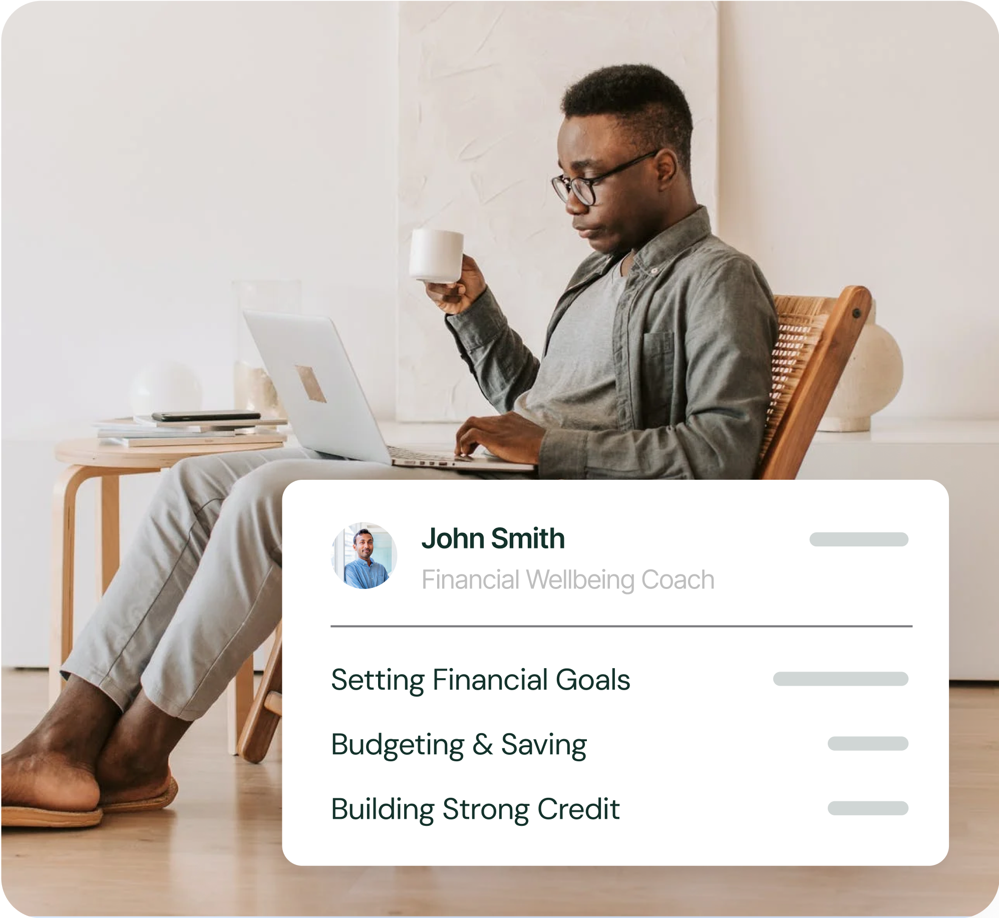 Man sitting on a wooden chair with a laptop and holding a white mug, alongside a graphic showing John Smith as a Financial Wellbeing Coach with services: Setting Financial Goals, Budgeting & Saving, Building Strong Credit.