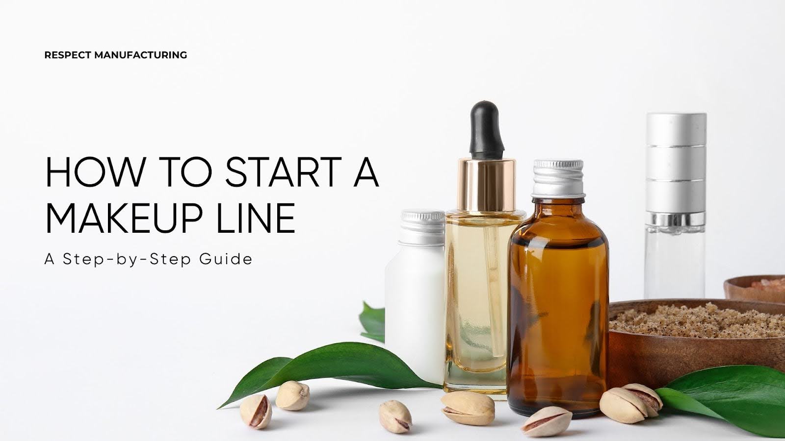 How to Start a Makeup Line: A Step-by-Step Guide