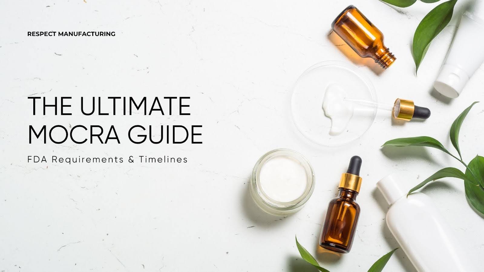 The Ultimate MOCRA Guide 2025: FDA Requirements & Timelines