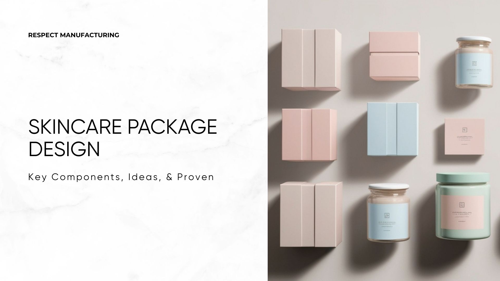 Skincare Package Design: Key Components, Ideas, & Proven Examples
