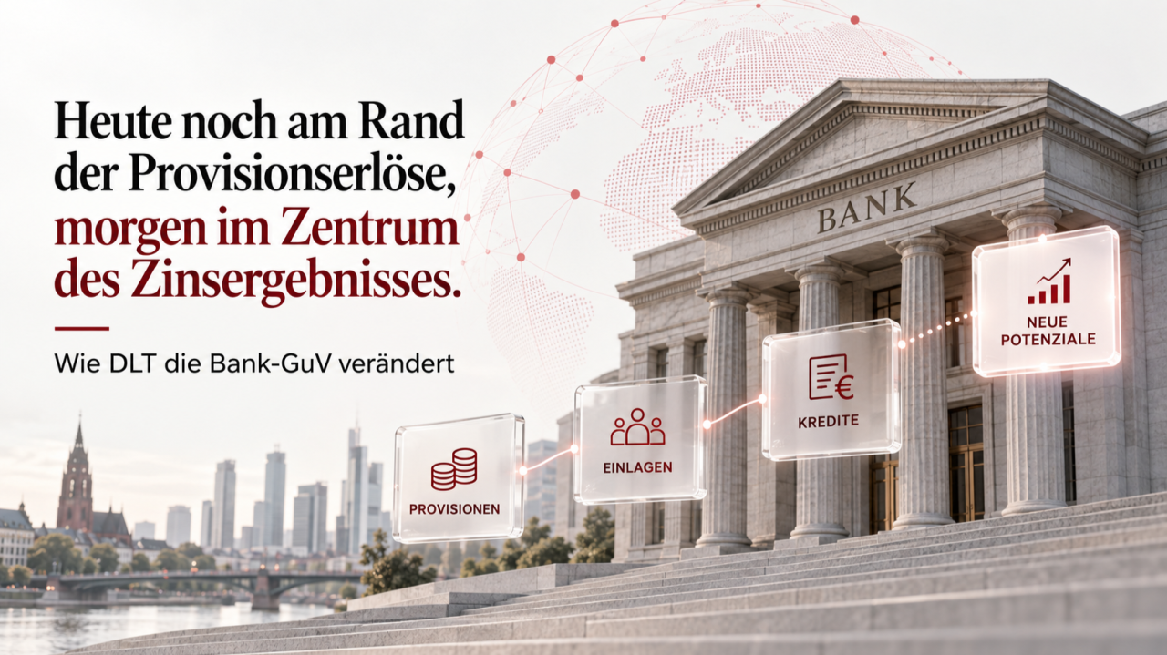 Wie DLT die Bank-GuV verändert