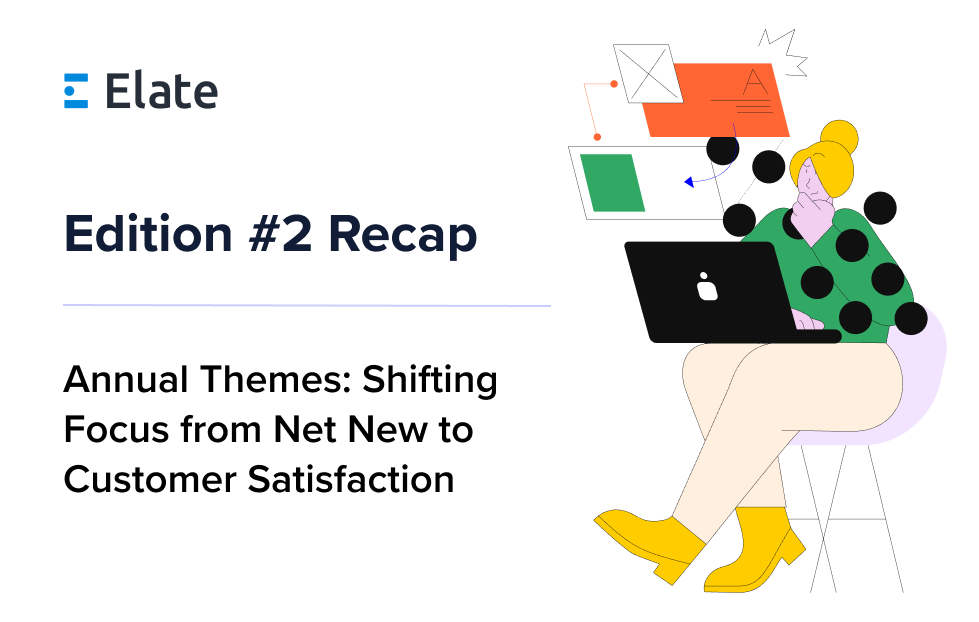 Shifting Focus from Net New to Customer Satisfaction