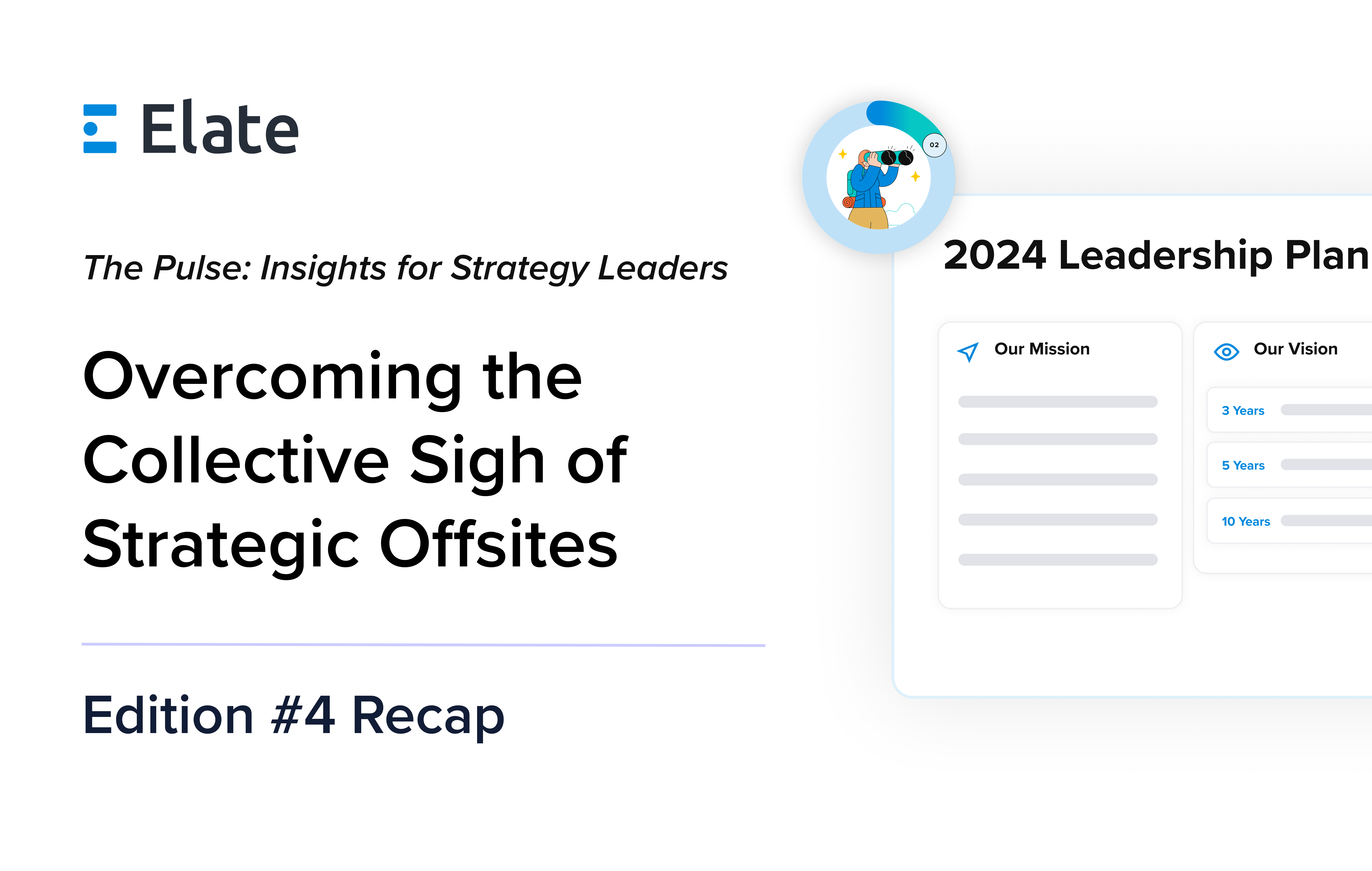 Overcoming the Collective Sigh of Strategic Offsites