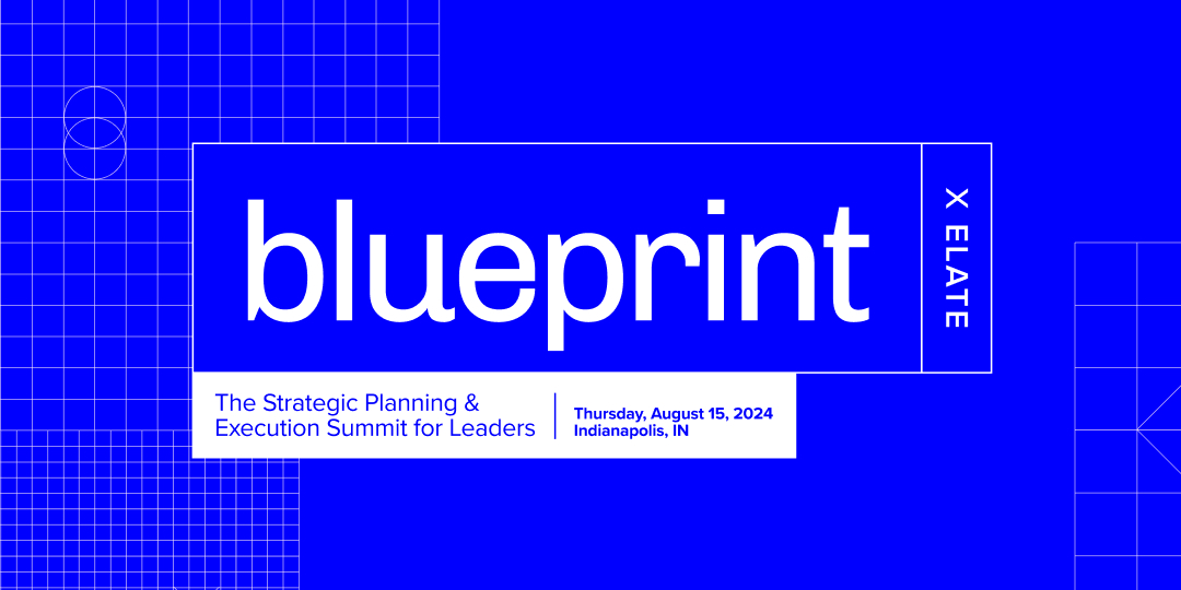 Announcing Blueprint: The Strategic Planning and Execution Summit for Leaders