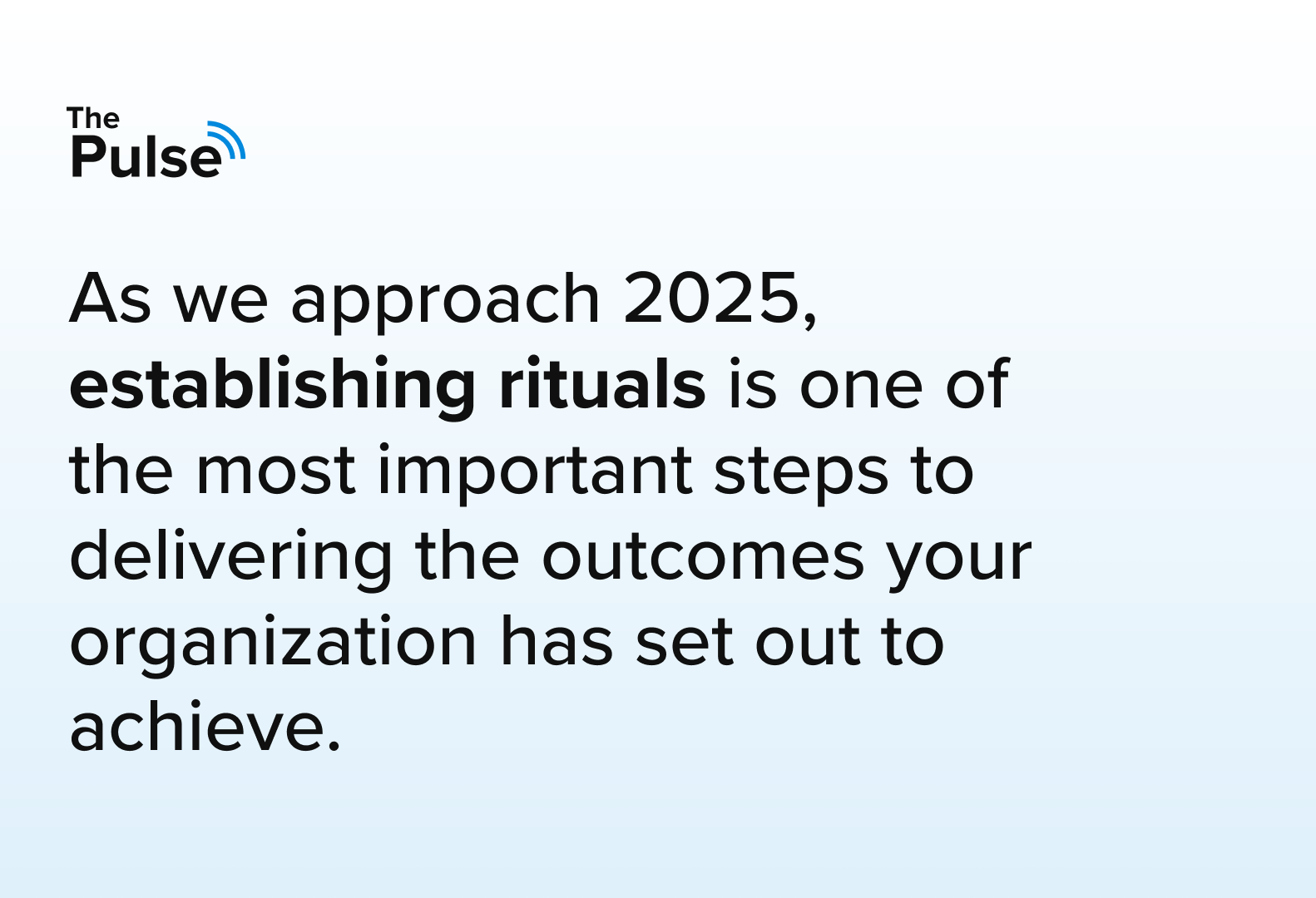 Pulse 36: Rituals Drive Results: Unlocking Strategic Success in 2025