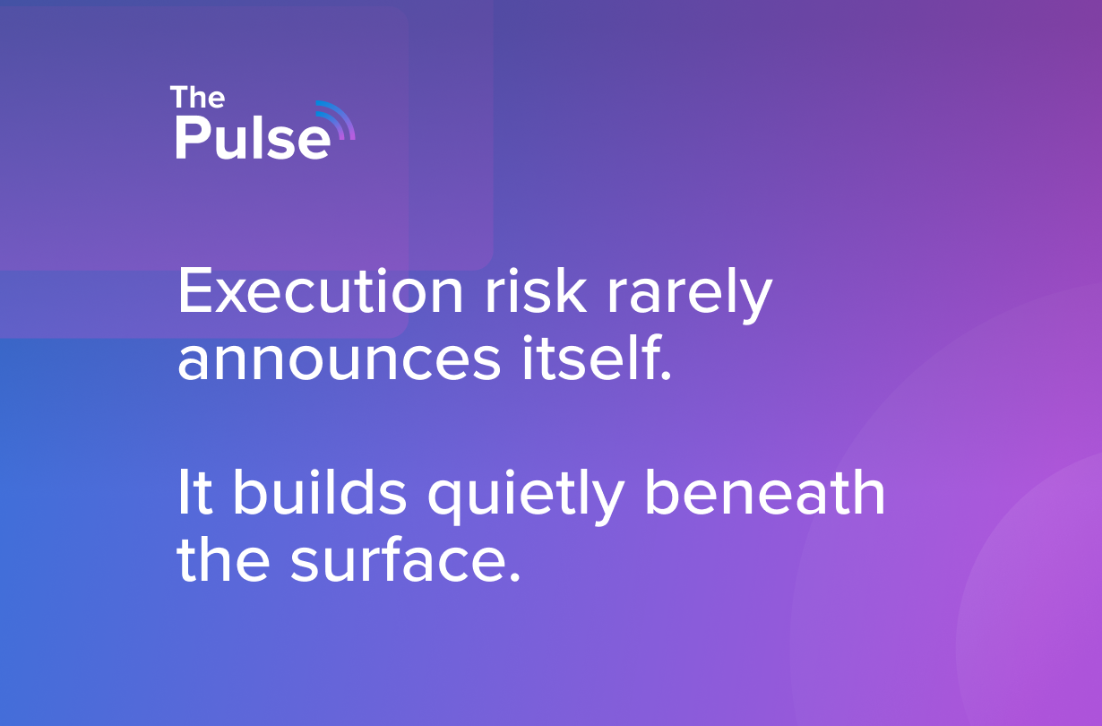 Pulse 57: Strategy Execution Risk - Spot Issues Earlier
