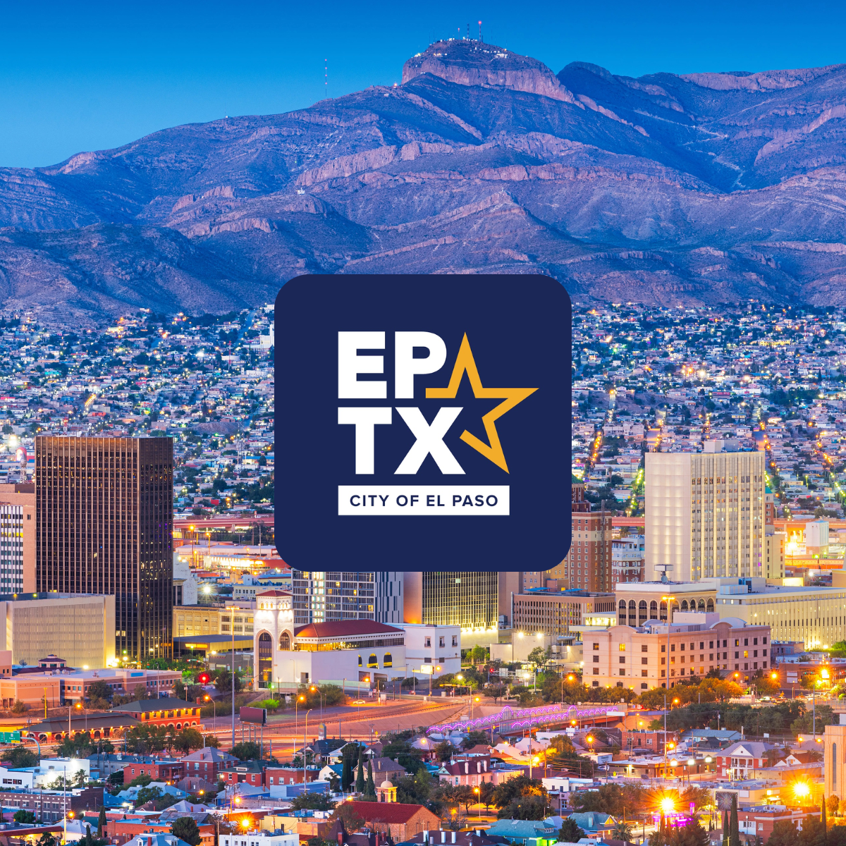 View of El Paso city skyline at dusk with illuminated buildings and mountainous background, centered with City of El Paso logo featuring EPA TX and a star.