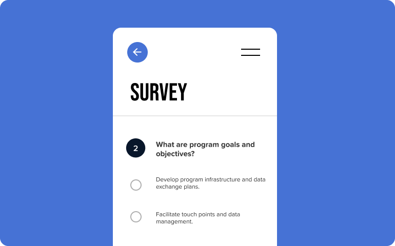 Mobile survey screen titled 'SURVEY' showing question 2 asking about program goals and objectives with two multiple-choice options to develop program infrastructure or facilitate touch points.