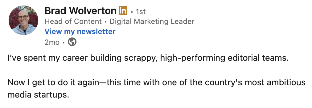 LinkedIn post by Brad Wolverton stating his experience building editorial teams and announcing his new role at Contrarian Thinking.