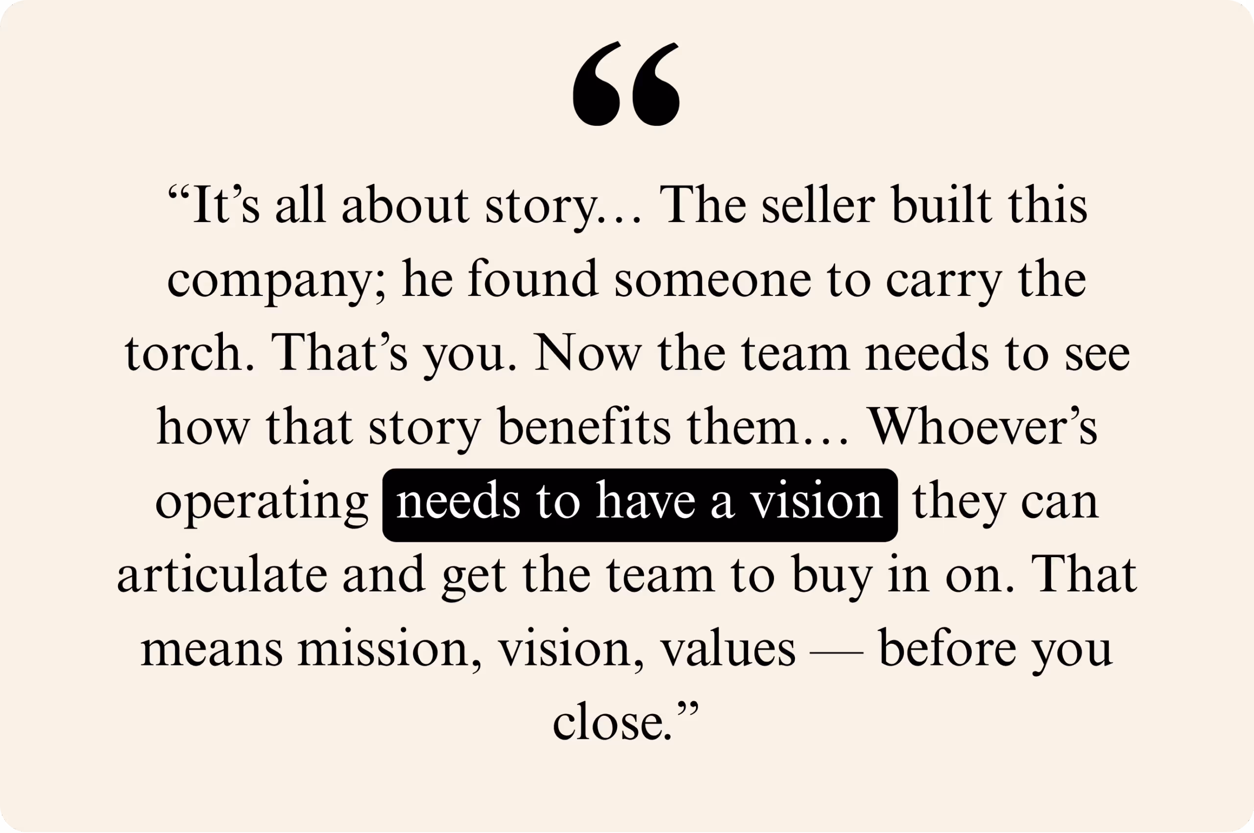 Quote about the importance of having a clear vision to lead a team during a business transition.