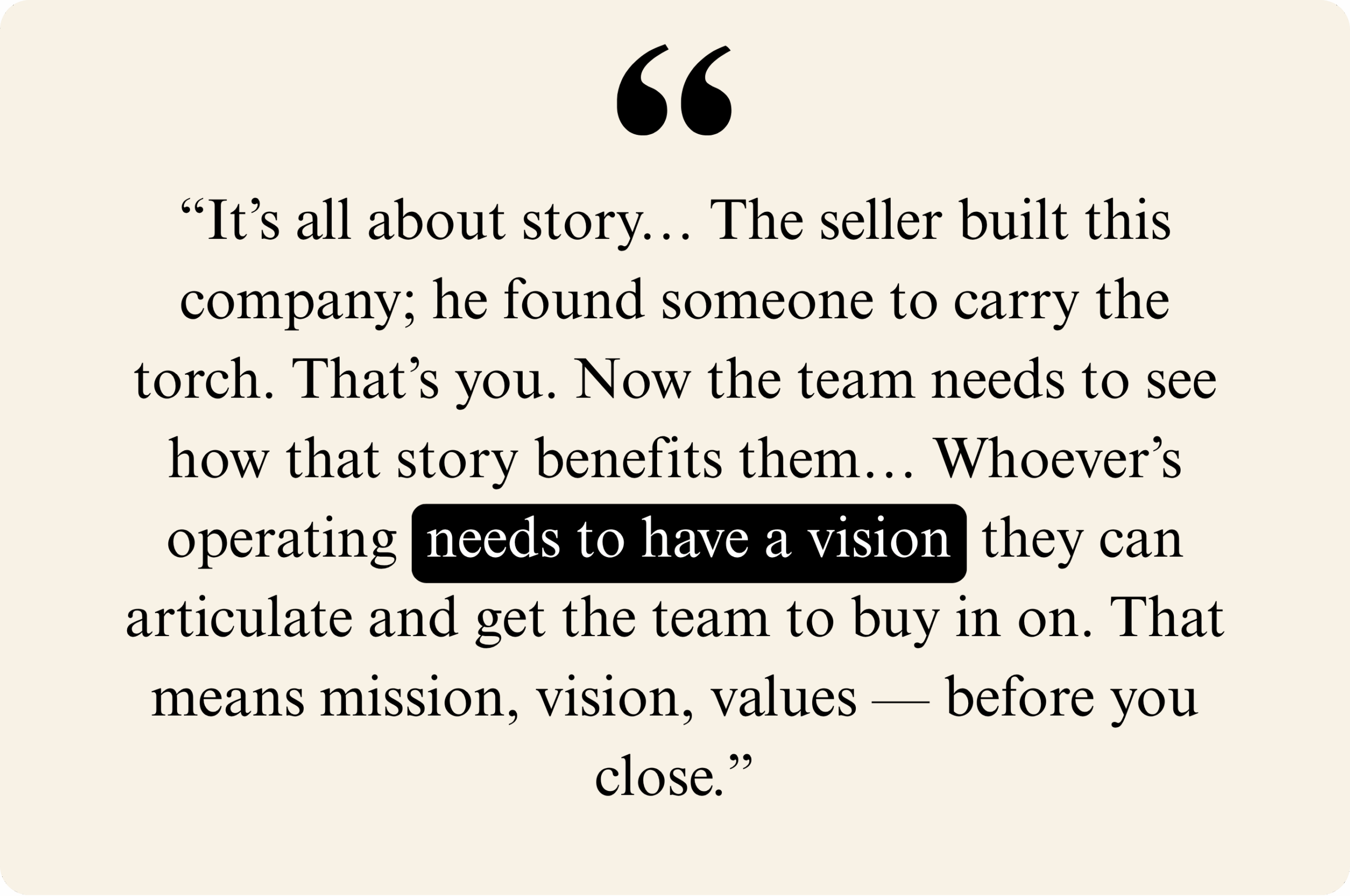 Quote about the importance of having a clear vision to lead a team during a business transition.