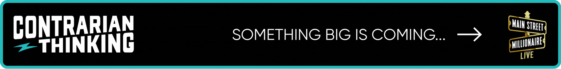 Contrarian Thinking Newsletter Header - Something Big is Coming