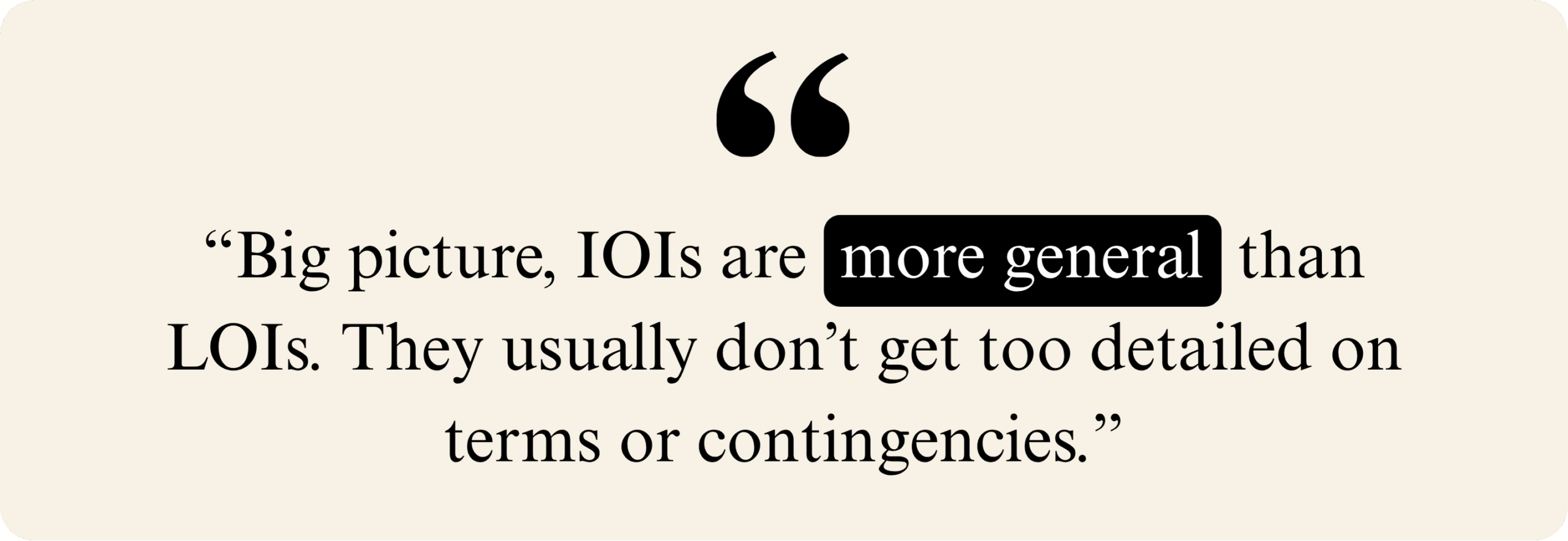 Quote text explaining that IOIs are more general than LOIs and usually don’t include detailed terms or contingencies.