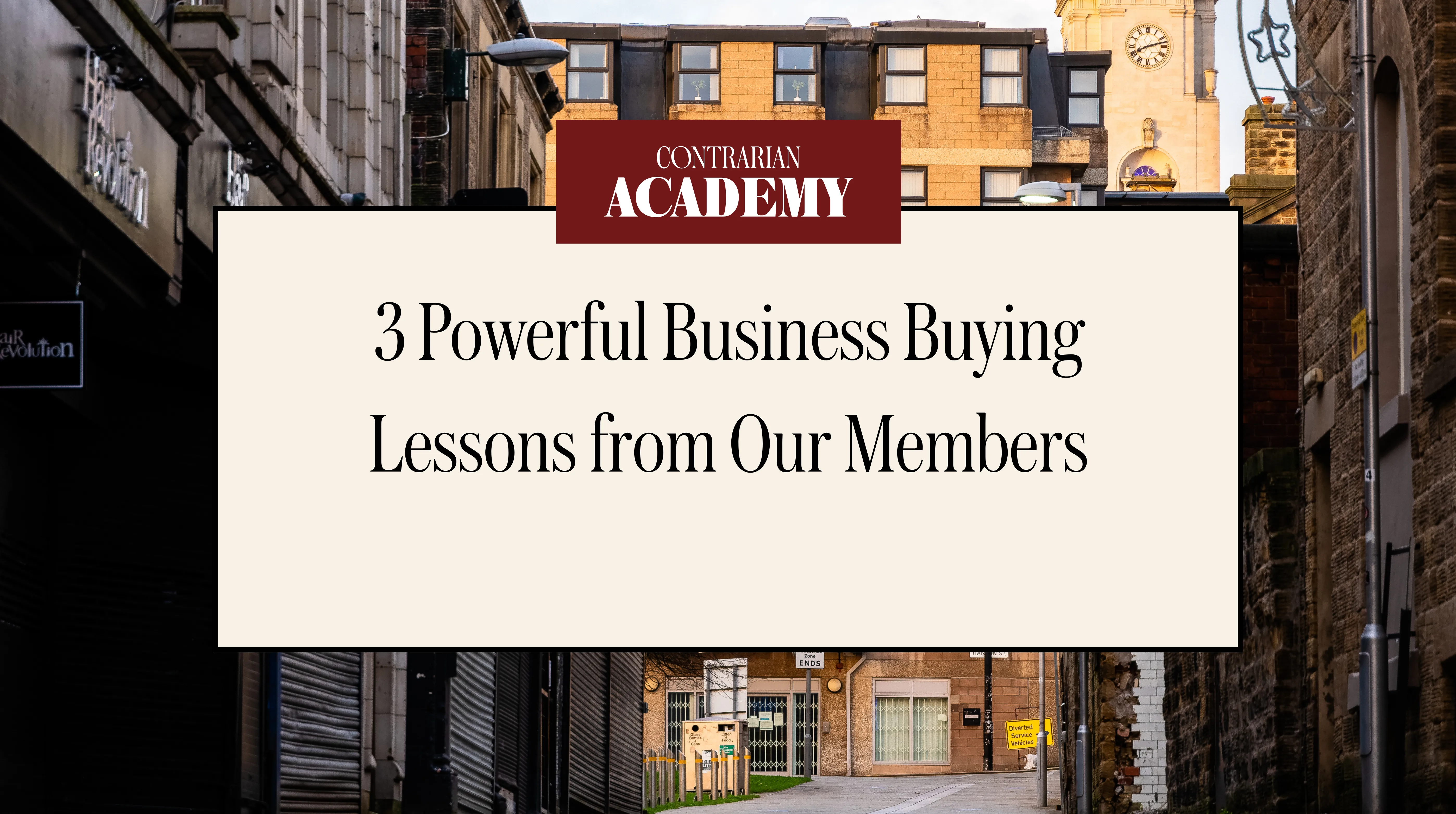 3 Powerful Business Buying Lessons from Our Members
