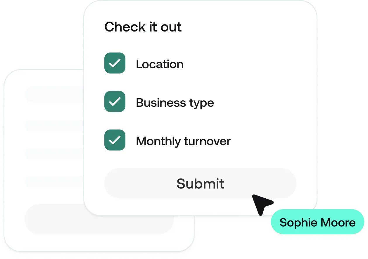 A checklist with three checked items: Location, Business type, and Monthly turnover, and a Submit button with a cursor hovering over it, alongside a chat bubble labeled Sophie Moore.