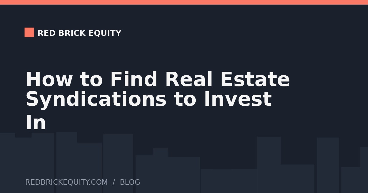 How to Find Real Estate Syndications to Invest In