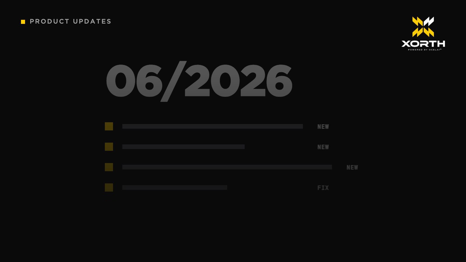 Xorth Product Update: What's New in June 2026