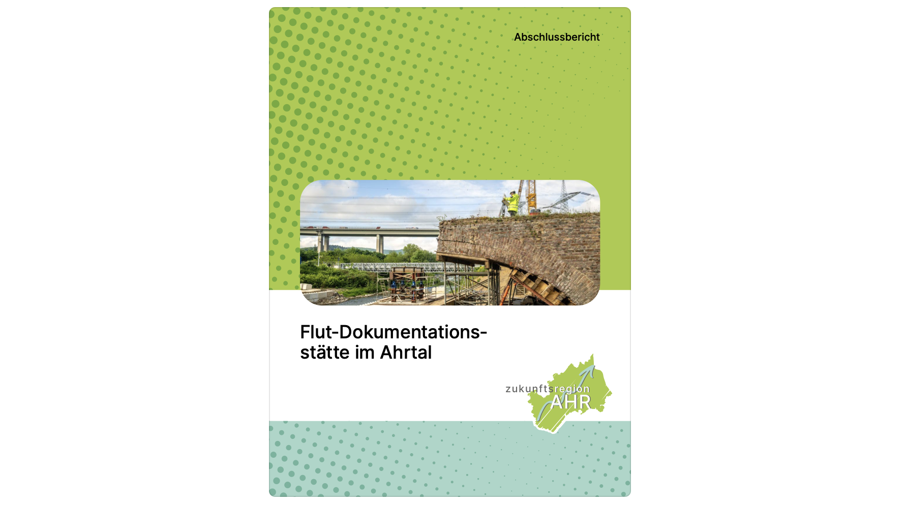 Abschlussbericht zur Flut-Dokumentationsstätte im Ahrtal veröffentlicht