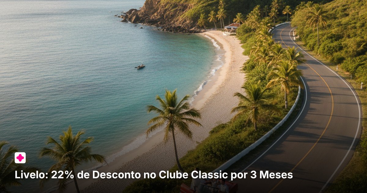 Livelo: 22% de Desconto no Clube Classic por 3 Meses