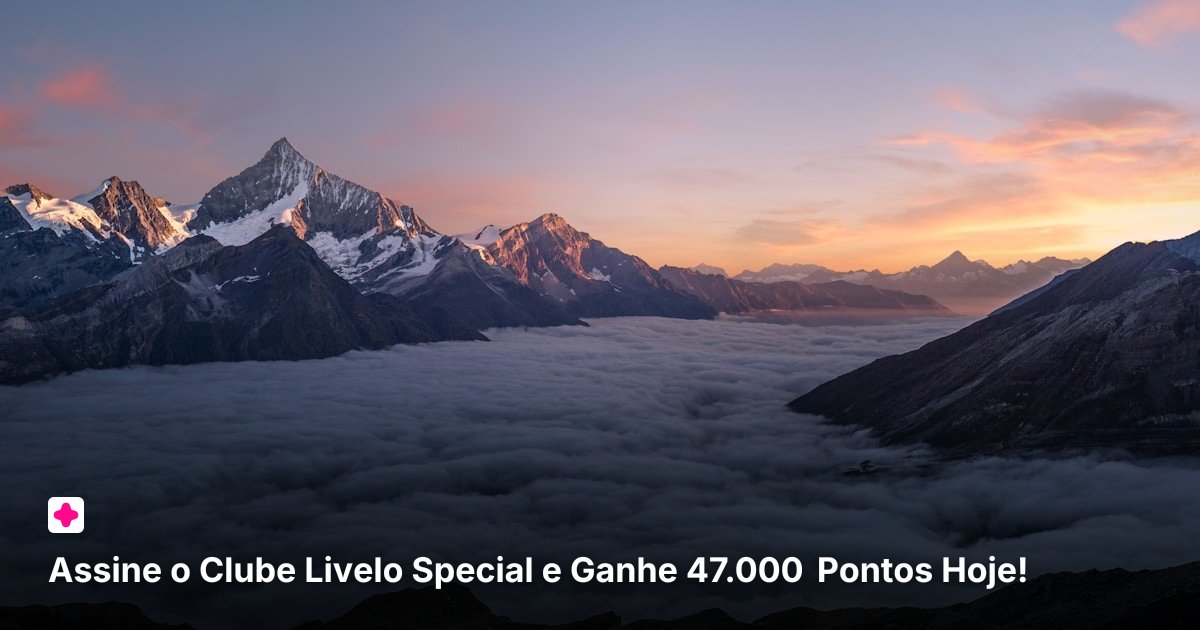 Assine o Clube Livelo Special e Ganhe 47.000 Pontos Hoje!