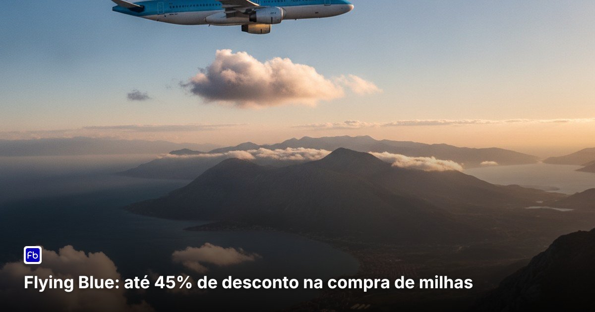 Flying Blue: até 45% de desconto na compra de milhas