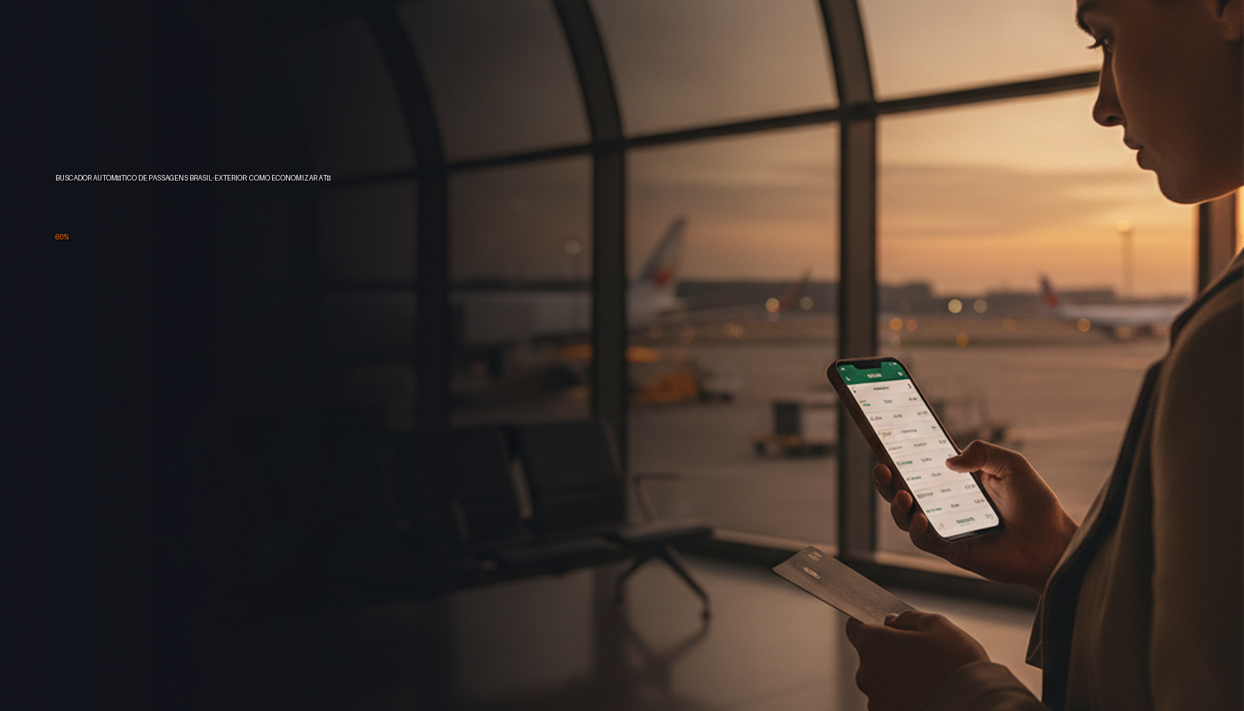 Buscador automático de passagens Brasil-Exterior: como economizar até 60%