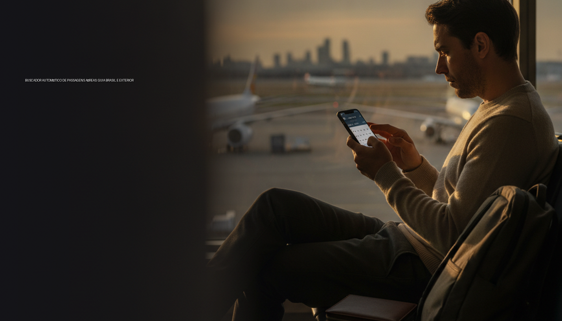 Buscador Automático de Passagens Aéreas: Guia Brasil e Exterior
