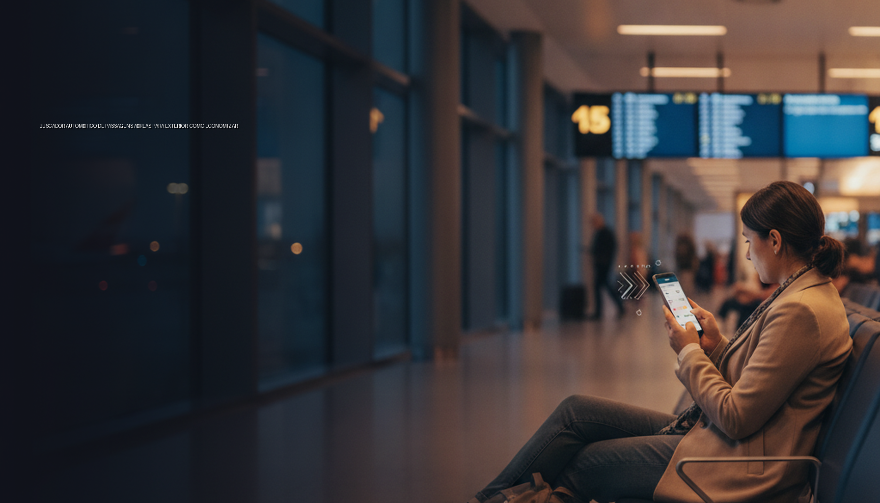 Buscador automático de passagens aéreas para exterior: como economizar