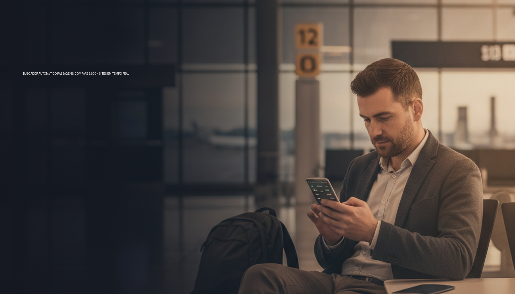 Buscador Automático Passagens: Compare 5.600+ Sites em Tempo Real