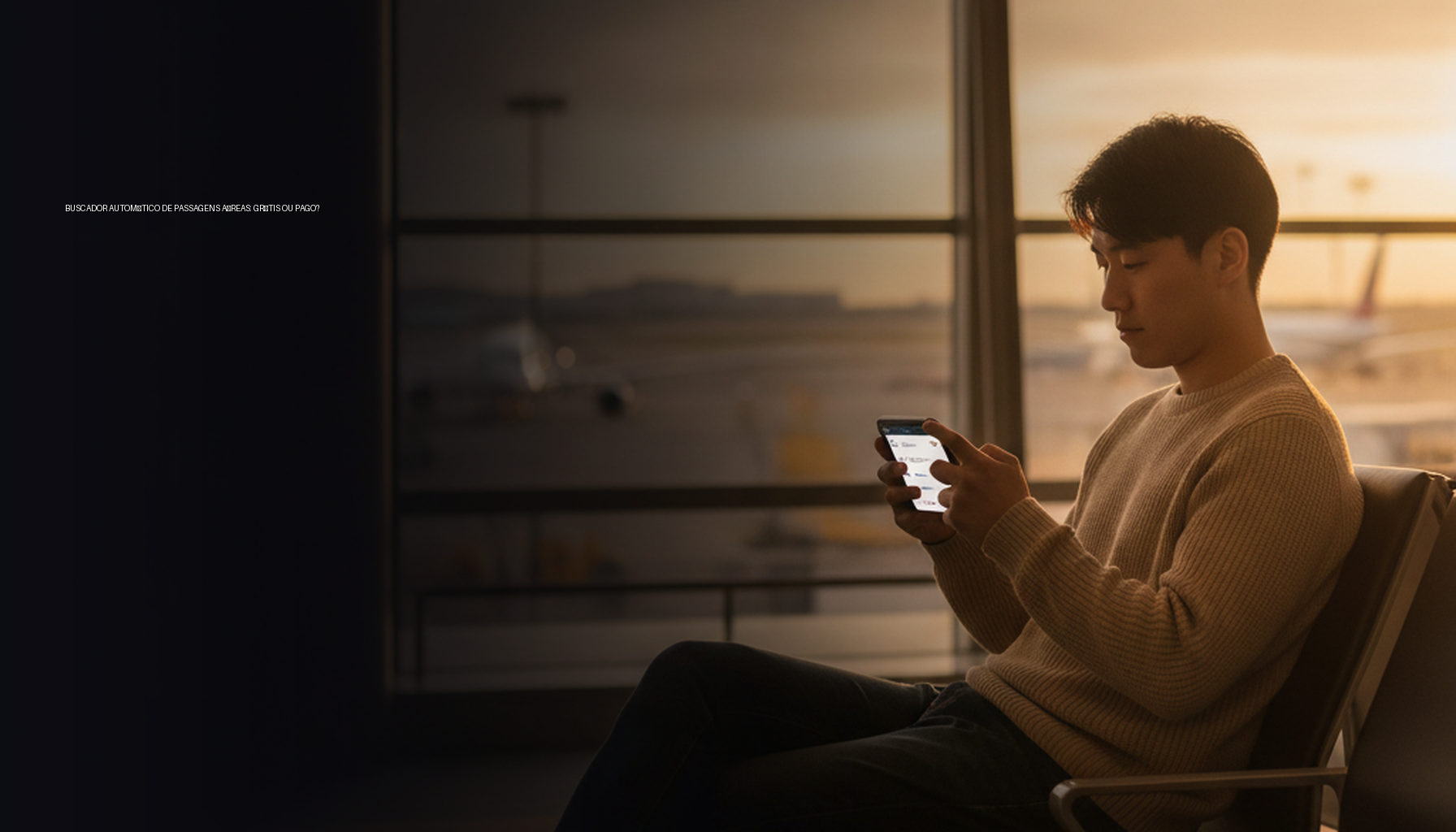 Buscador automático de passagens aéreas: Grátis ou Pago?