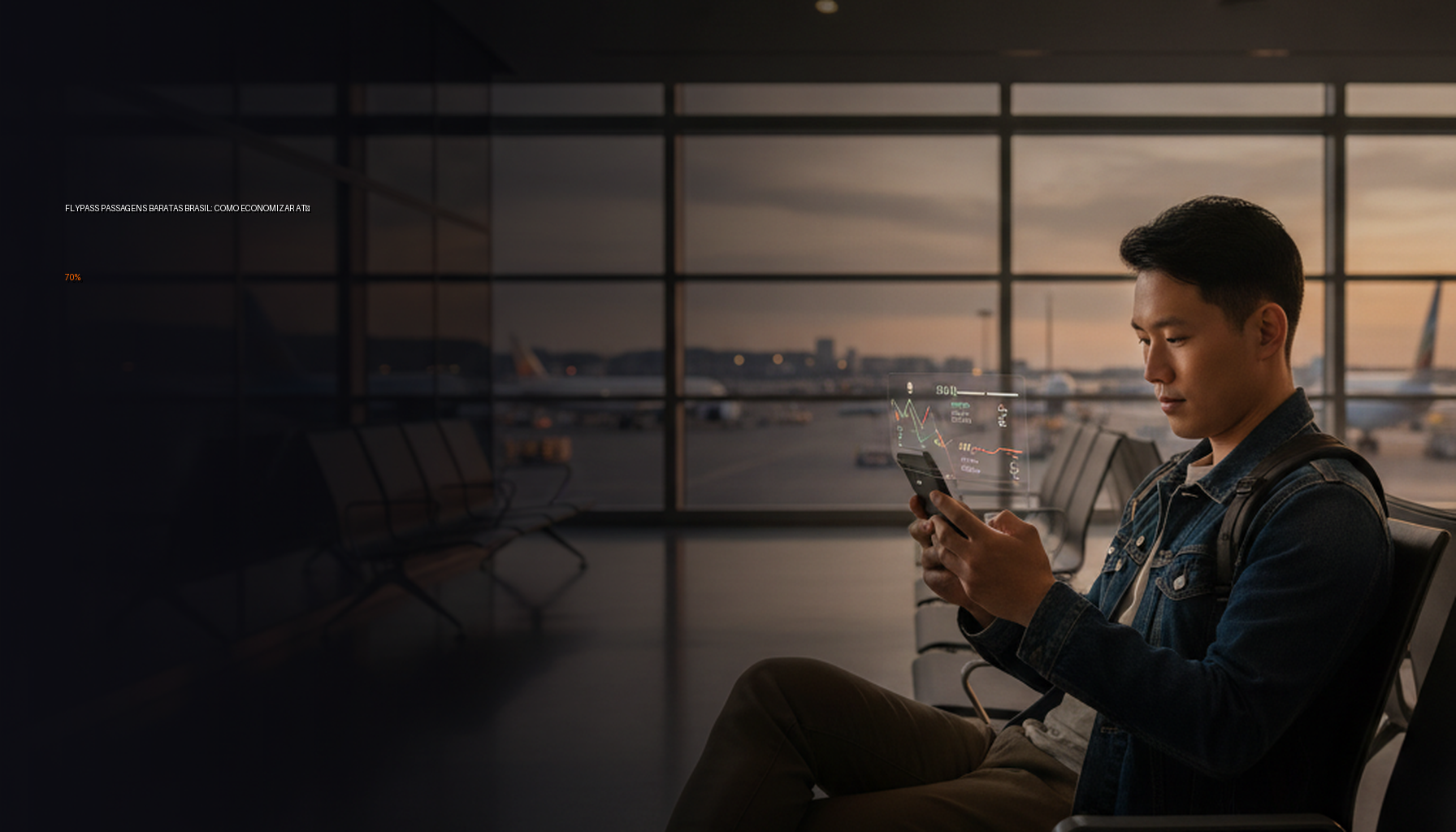 Flypass Passagens Baratas Brasil: Como Economizar até 70%
