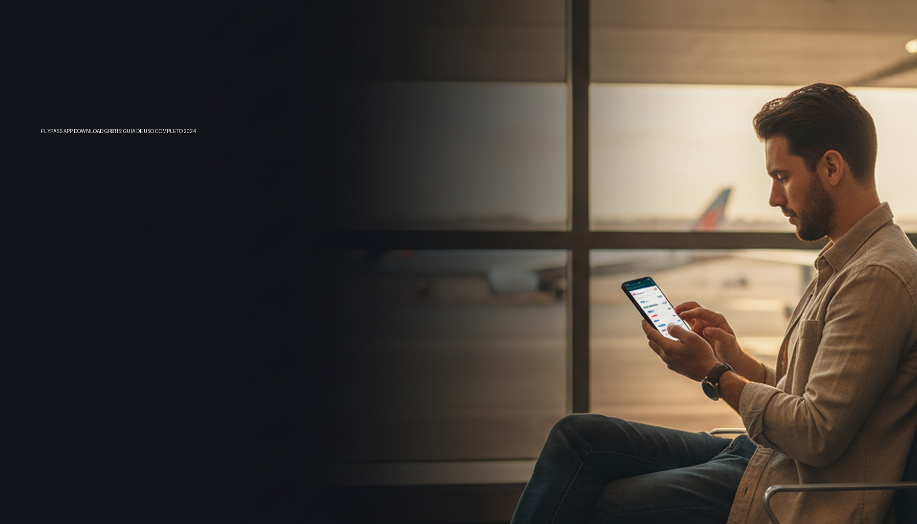 Flypass App Download Grátis: Guia de Uso Completo 2024