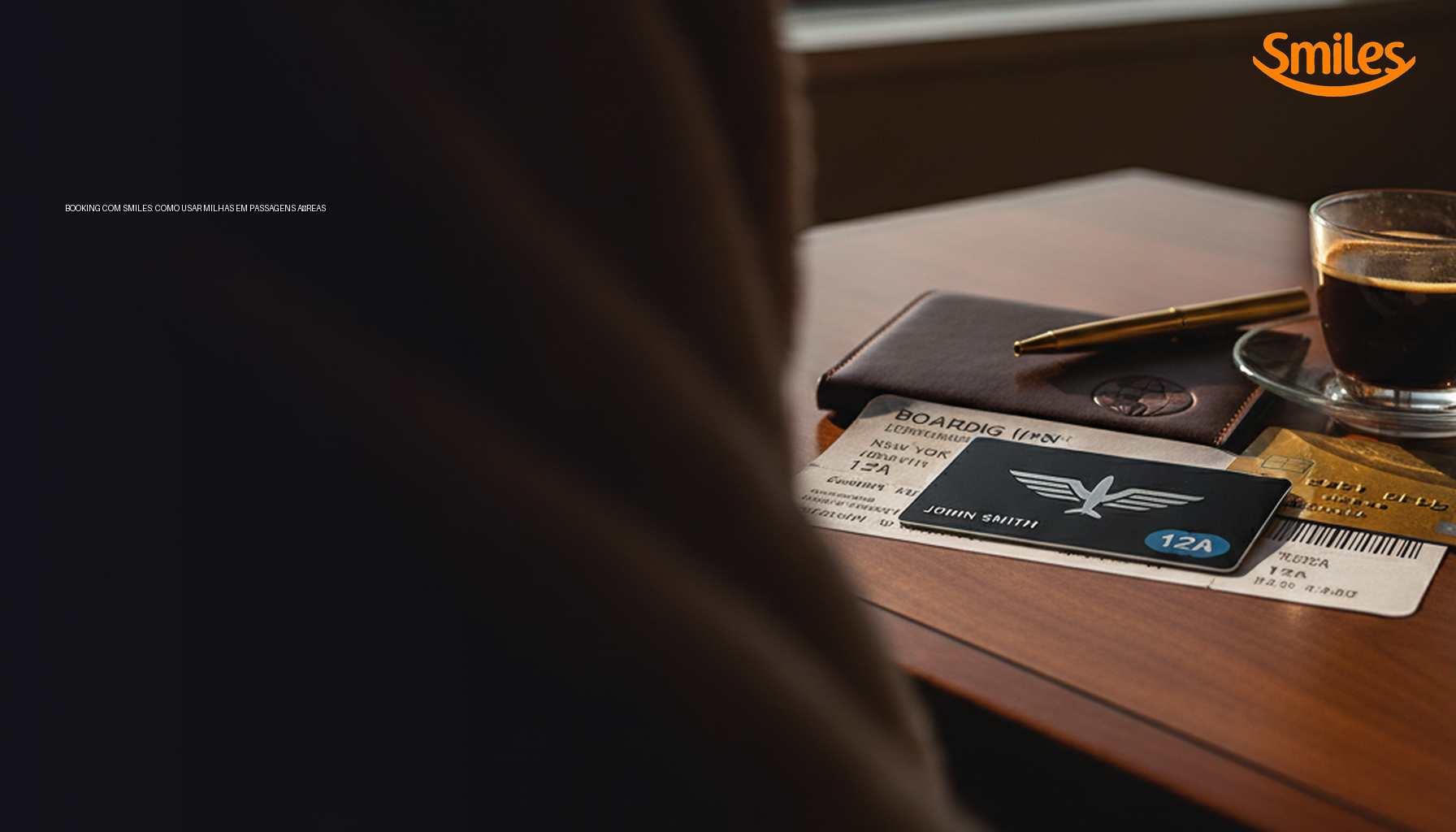Booking com Smiles: como usar milhas em passagens aéreas