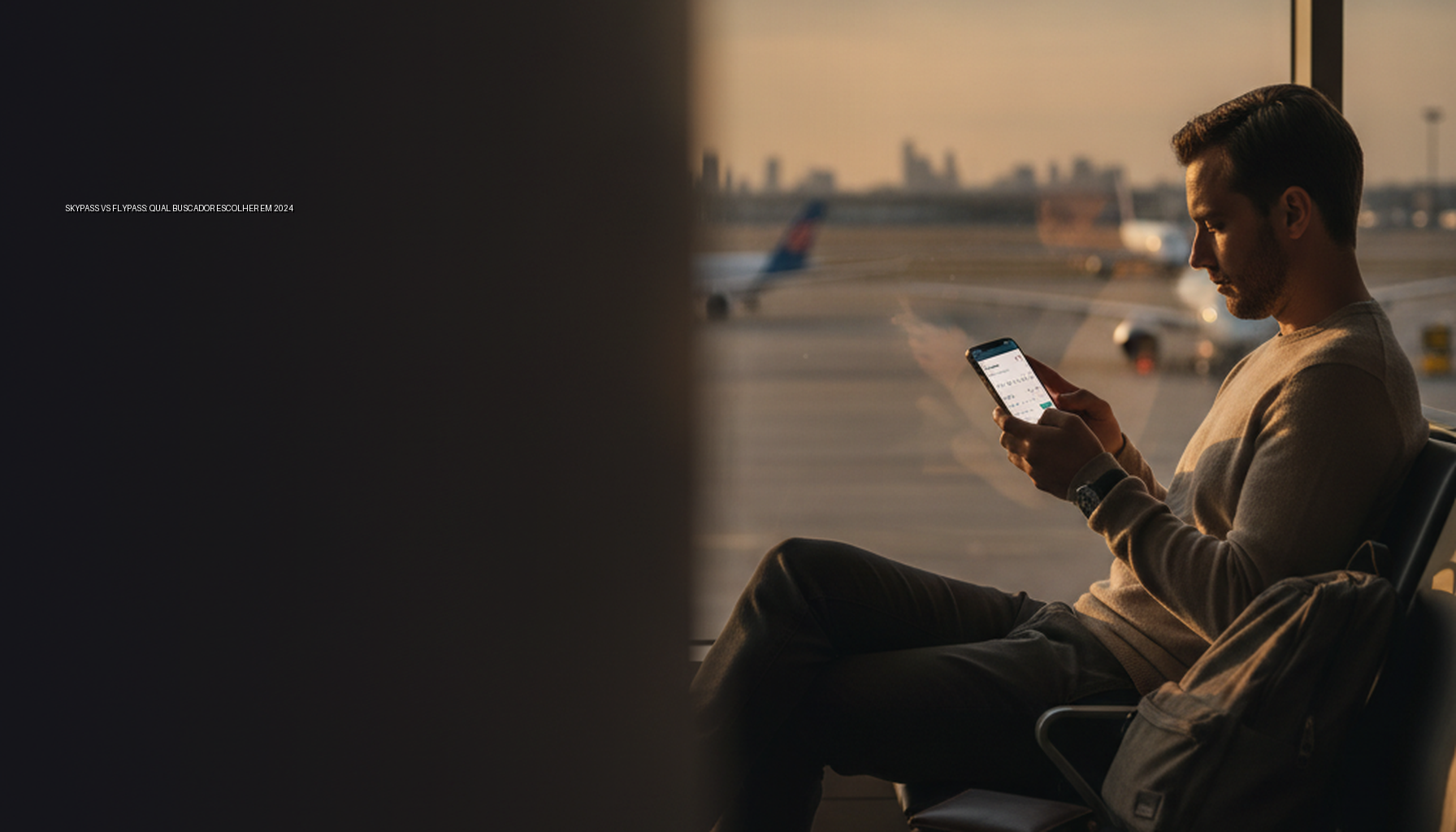 SkyPass vs Flypass: Qual Buscador Escolher em 2024