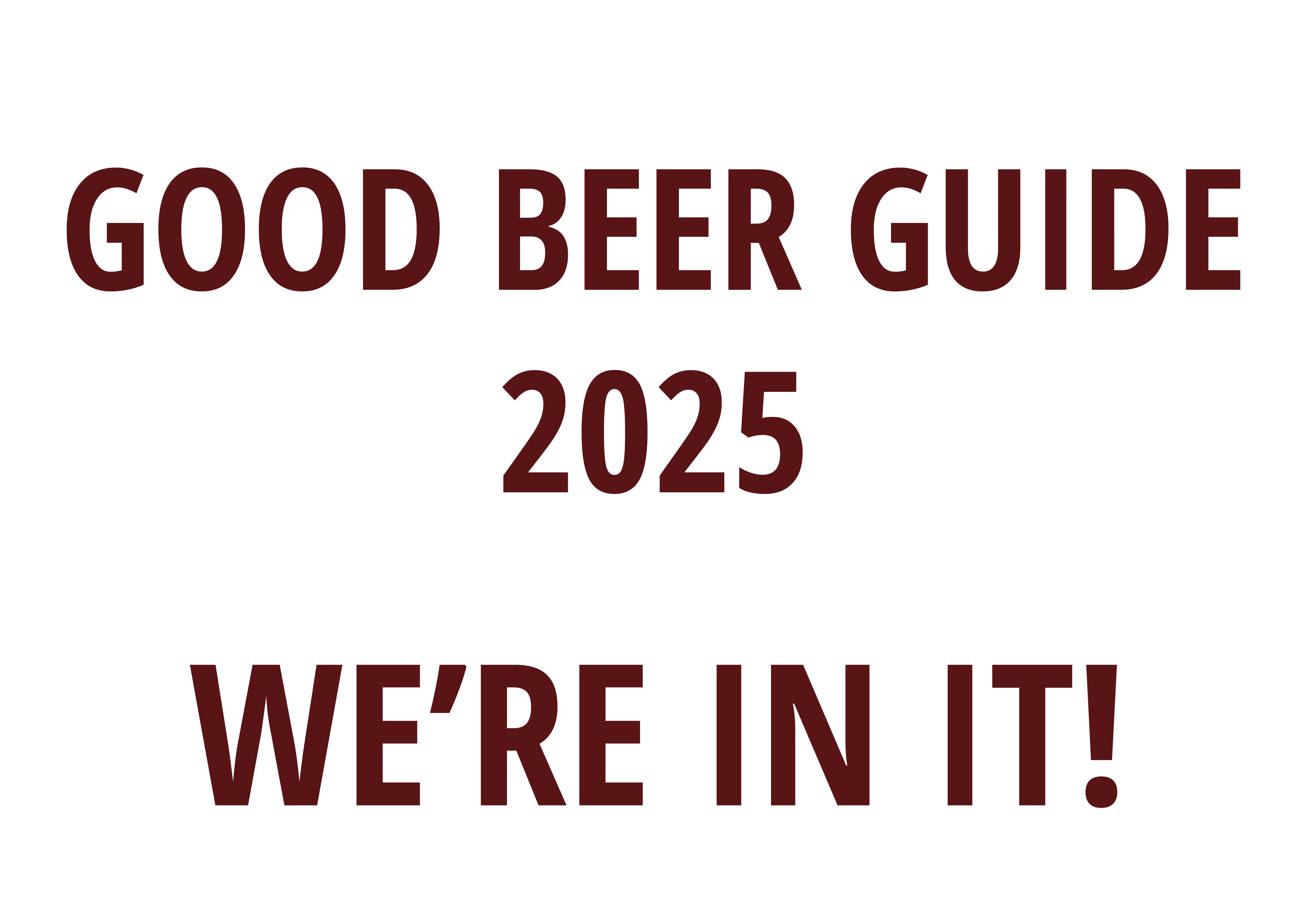 We're in the Good Beer Guide 2025