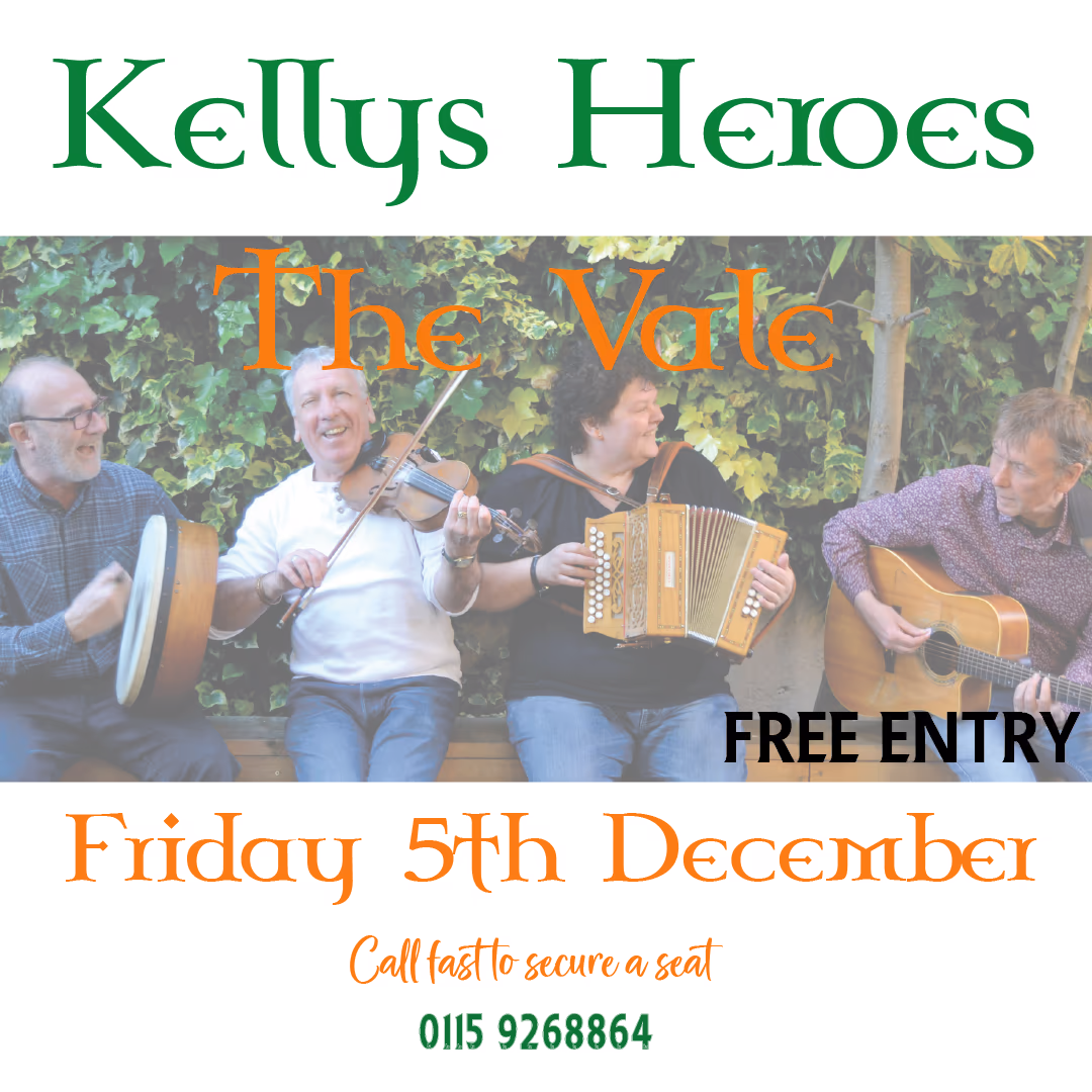 A flyer for Kelly's Heroes gig, showing people with musical instruments. Call 0115 9268864 to secure a seat