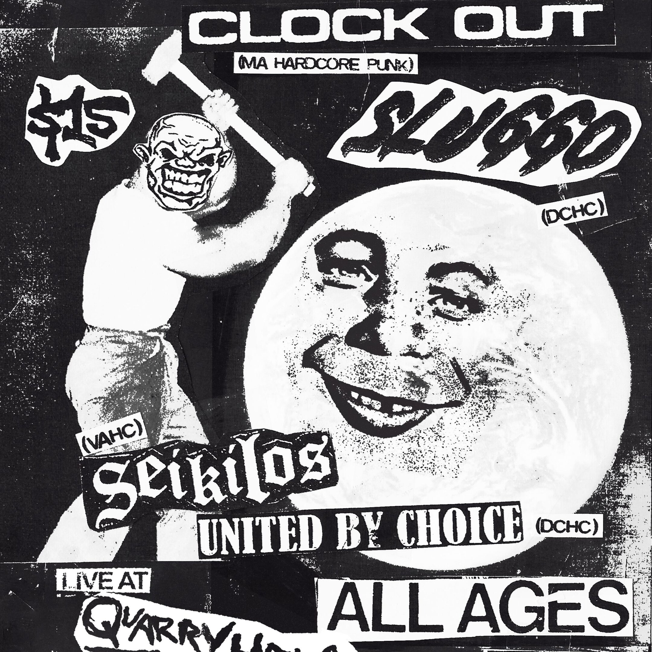 Clock Out, Sluggo, Seikilos, United by Choice