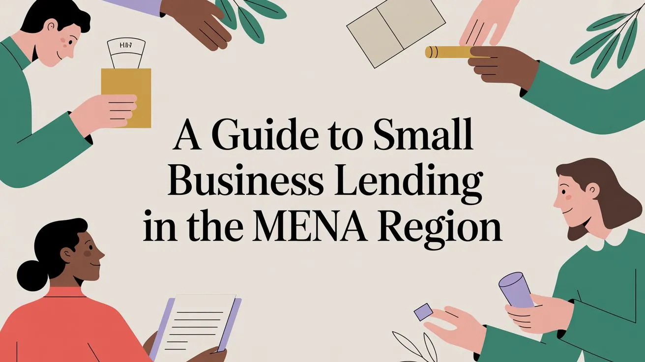 A Guide to Small Business Lending in the MENA Region