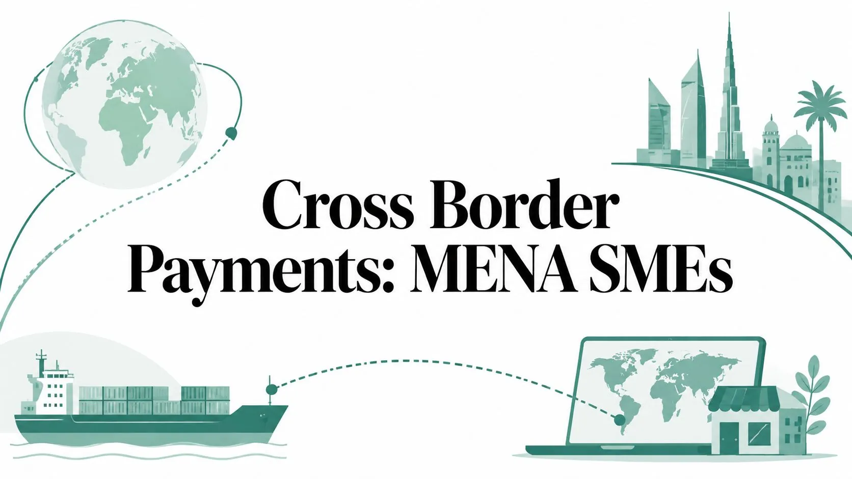 Cross Border Payments: MENA SMEs